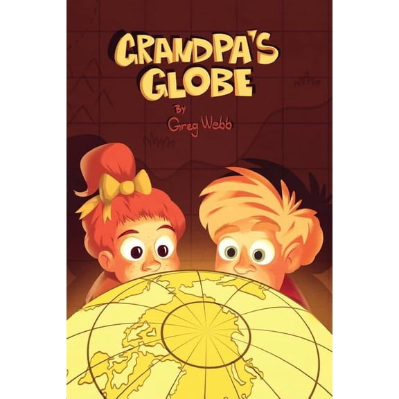 Grandpa's Globe, (Paperback)