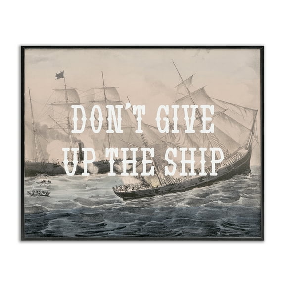 Stupell Industries Don't Give Up Ship Nautical & Beach Painting Black Framed Art Print Wall Art, 14 x 11