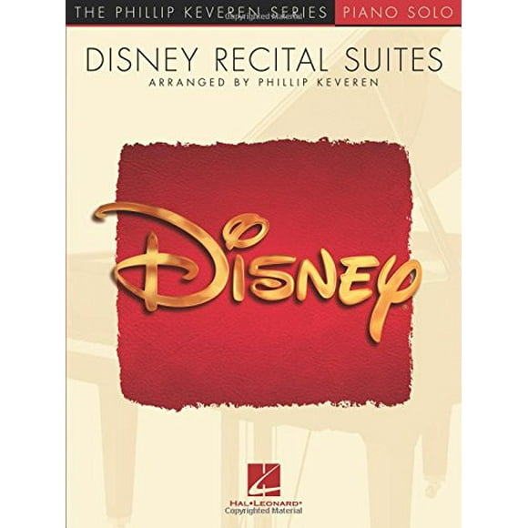 Disney Récital Suites: arr. Phillip Keveren la Série Phillip Keveren Piano Solo