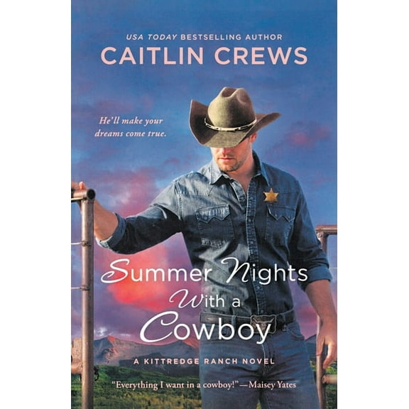 Kittredge Ranch Summer Nights with a Cowboy: A Kittredge Ranch Novel, Book 3, (Paperback)