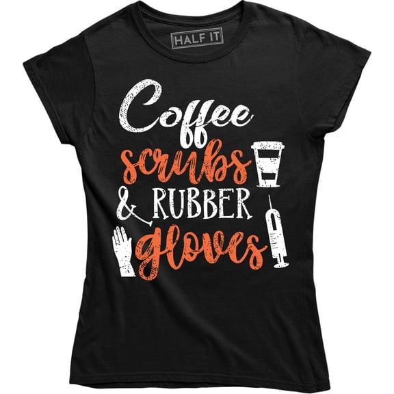 Coffee Scrubs And Rubber Gloves With Coffee Cup Image for Women Tee Shirt