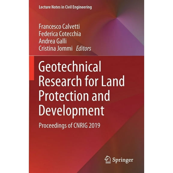 Lecture Notes in Civil Engineering Geotechnical Research for Land Protection and Development: Proceedings of Cnrig 2019, Book 40, (Paperback)