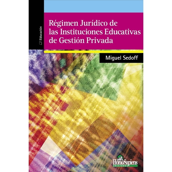 Regimen Juridico De Las Instituciones Educativas De Gestion Privada