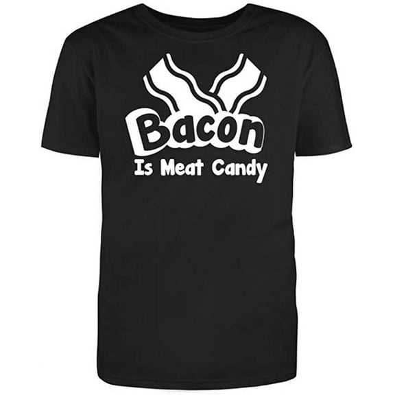 Bacon is Meat Candy, Graphic Novelty Ad*** Humor Funny T Shirt Black Small
