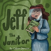 Jeff the Janitor (Paperback)