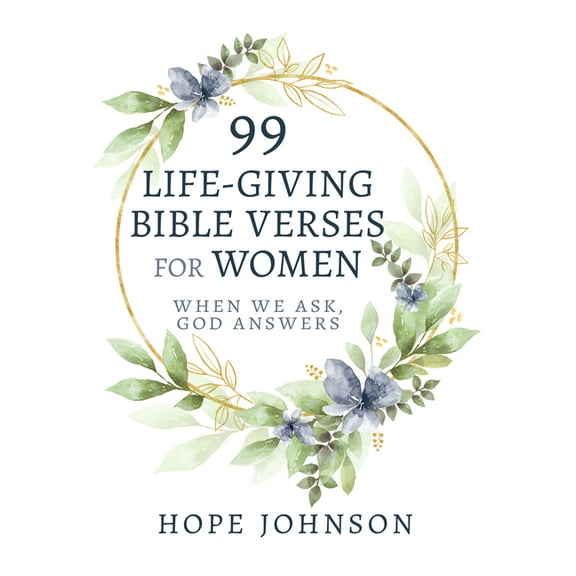 99 Life-Giving Bible Verses for Women: When We Ask, God Answers, (Paperback)