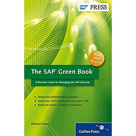 The SAP Green Book: A Business Guide for Effectively Managing the SAP Lifecycle [Paperback - Used]