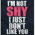 thumbnail image 2 of Not Shy Don't Like You Sarcasm Funny Women Crewneck Sweatshirt Brisco Brands M, 2 of 6