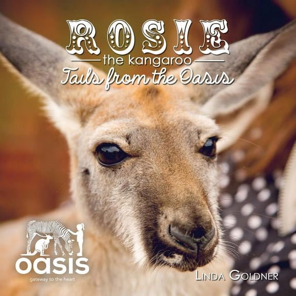 Rosie The Kangaroo: Tails from the Oasis, (Paperback)
