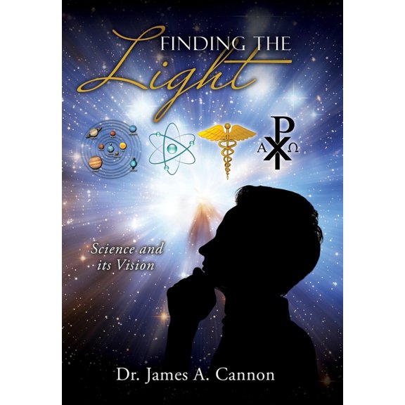 Finding the Light: Science and its Vision, (Hardcover)