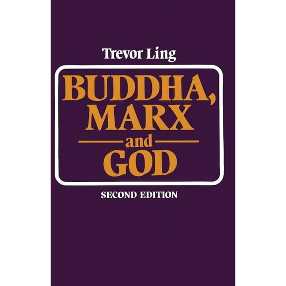 Buddha, Marx, and God: Some Aspects of Religion in the Modern World, (Paperback)