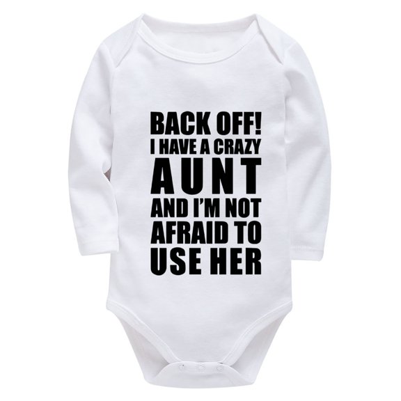 Back Off I Have A Crazy Aunt Baby Long Sleeve Onesie Long Sleeve Coming Home Outfits for Baby White Baby Girl Body Suits 3-