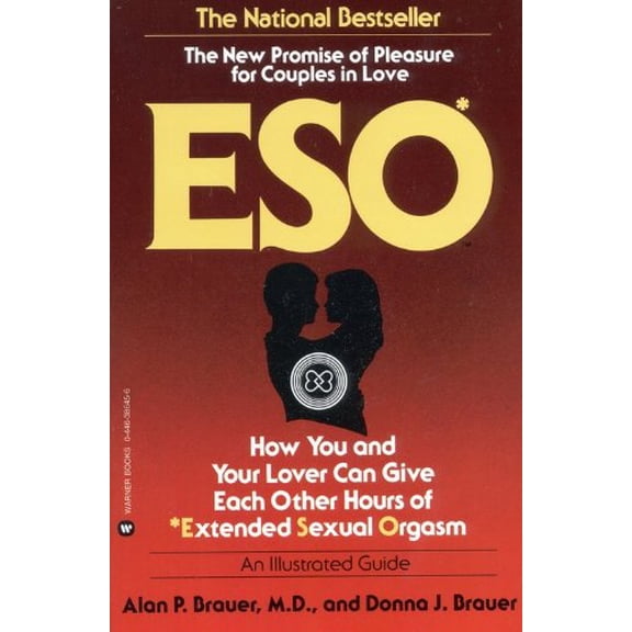 Pre-Owned Eso: How You and Your Lover Can Give Each Other Hours of Extended Sexual Orgasm (Paperback) 0446386456 9780446386456