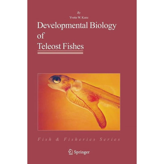 Fish & Fisheries Developmental Biology of Teleost Fishes, Book 28, (Paperback)