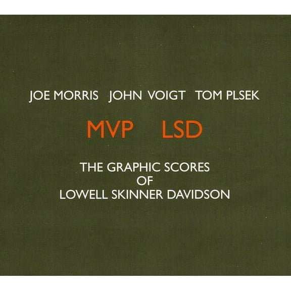 Joe Morris - MVP LSD: The Graphic Scores Of Lowell Skinner Davidson - Jazz - CD