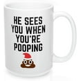 thumbnail image 2 of Funny christmas gifts - He sees you when you're pooping - Emoji poop Coffee mug tea cup - MG2444 (15oz), 2 of 2