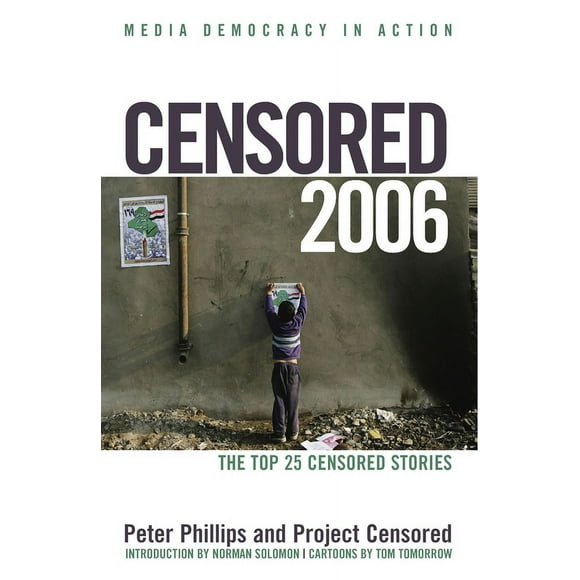 Censored 2006 : The Top 25 Censored Stories (Paperback)