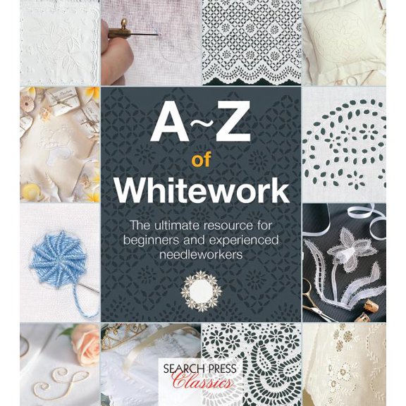 A-Z of Whitework (Paperback) 1782211799 9781782211792