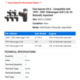 thumbnail image 2 of Fuel Injector Kit 6 - Compatible with 1999 - 2001 Volkswagen Golf 2.8L V6 Naturally Aspirated 2000, 2 of 2
