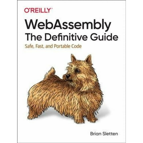 Webassembly: The Definitive Guide: Safe, Fast, and Portable Code (Paperback)