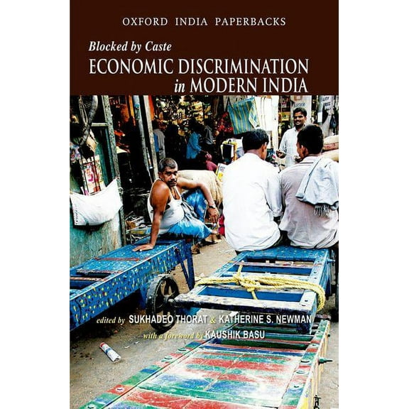 Blocked by Caste: Economic Discrimination in Modern India, (Paperback)