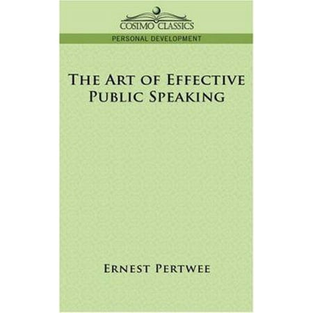 The Art of Effective Public Speaking [Paperback - Used]