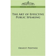 The Art of Effective Public Speaking [Paperback - Used]