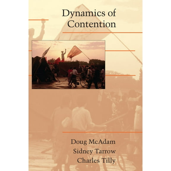 Cambridge Studies in Contentious Politic Dynamics of Contention, (Hardcover)
