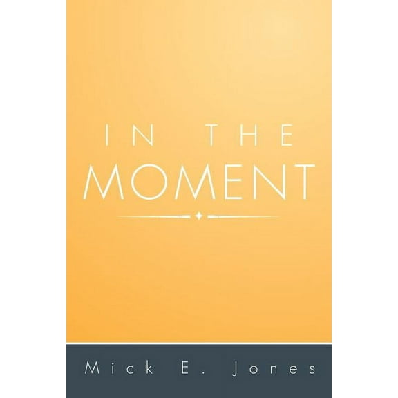 In the Moment, (Paperback)
