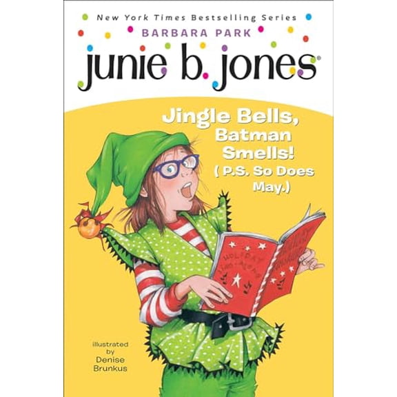 Pre-Owned Junie B. Jones Junie B., First Grader: Jingle Bells, Batman Smells! (P.S. So Does May.), Book 25, (Hardcover)