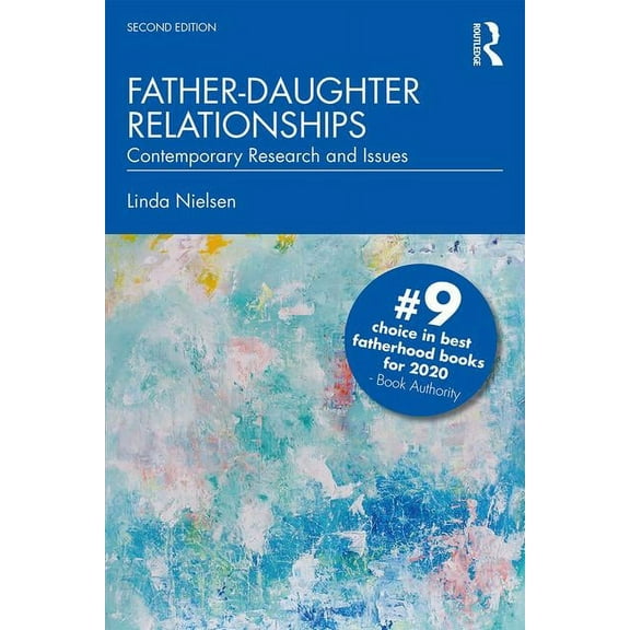 Textbooks in Family Studies Father-Daughter Relationships: Contemporary Research and Issues, (Paperback)