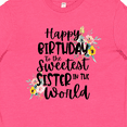 thumbnail image 4 of Inktastic Happy Birthday to the Sweetest Sister in the World Youth T-Shirt, 4 of 5