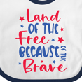 thumbnail image 4 of Inktastic Memorial Day Land of the Free Because of the Brave Boys or Girls Baby Bib, 4 of 4