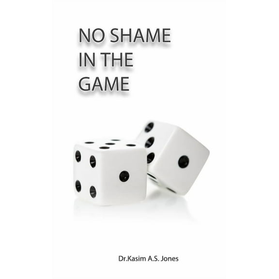 No Shame in the Game: Releasing Your Soul So Your Spirit Can Soar, (Hardcover)