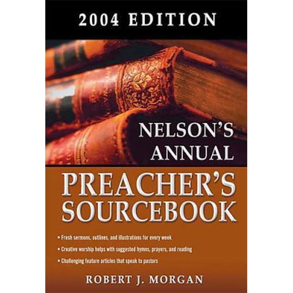 Pre-Owned Nelson's Annual Preacher's Sourcebook 2004 (Paperback) 0785250352 9780785250357