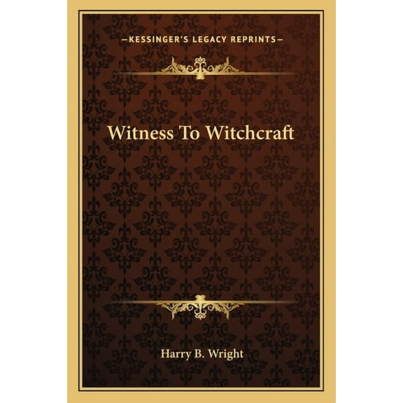 Witness To Witchcraft, (Paperback)