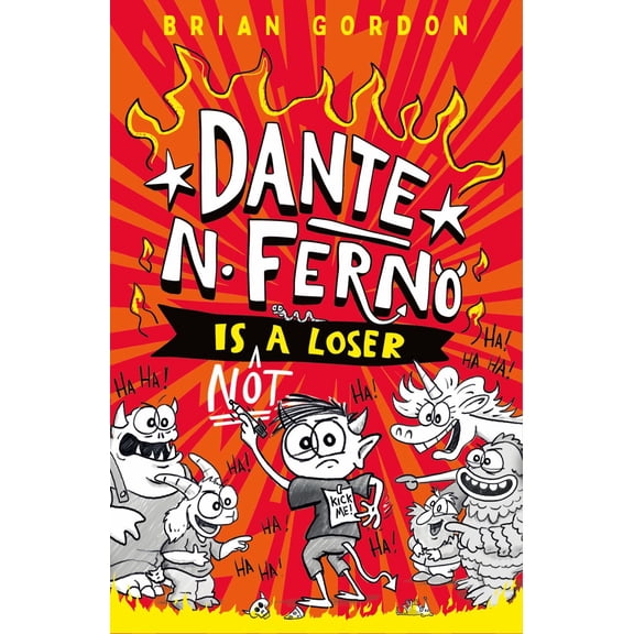 Dante N. Ferno Is NOT a Loser (Hardcover)