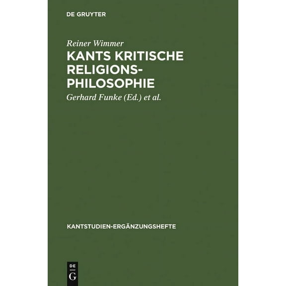 Kantstudien-Ergänzungshefte Kants kritische Religionsphilosophie, Book 124, (Hardcover)