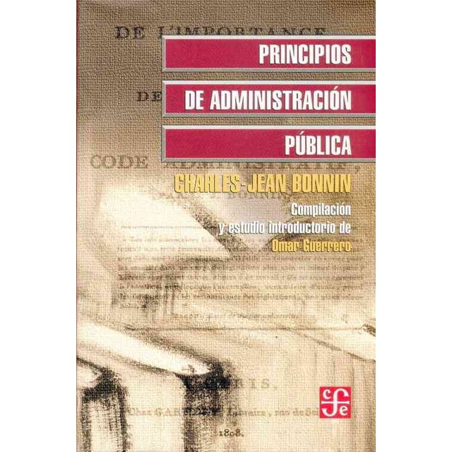 PRINCIPIOS DE ADMINISTRACION PUBLICA. FONDO DE CULTURA ECONOMICA CHARLES JEAN BONNIN