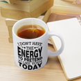 thumbnail image 4 of I Don''t Have The Energy To Pretend I Like You Today Mug Funny Coffee Mug Ceramic Cup Tea 11 Oz For Women Men Novelty Birthday Gift, 4 of 6