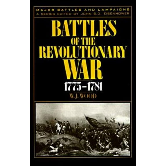 Pre-Owned Battles Of The Revolutionary War: 1775-1781, 9780306806179, 0306806177, Paperback, First Edition edition