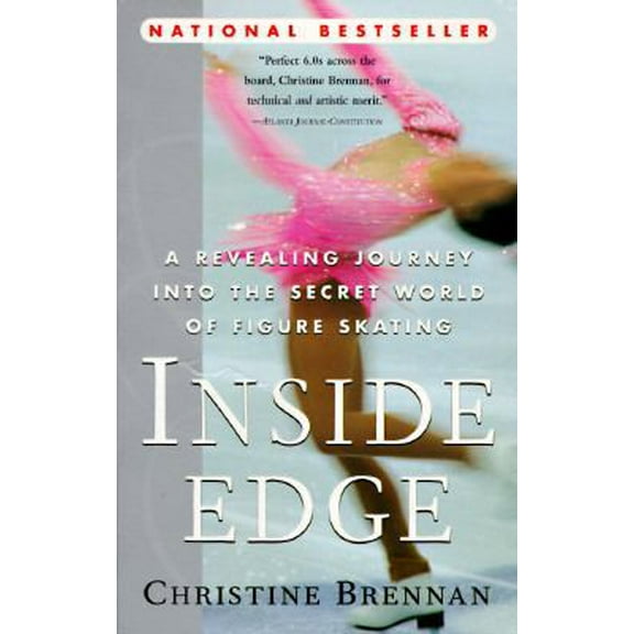 Pre-Owned Inside Edge: A Revealing Journey into the Secret World of Figure Skating (Paperback) 0385486073 9780385486071
