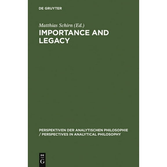 Perspektiven Der Analytischen Philosophi Importance and Legacy, Book 13, (Hardcover)