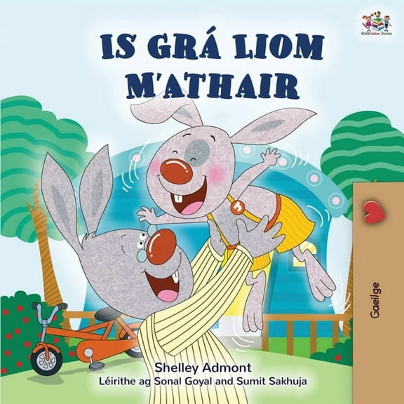 Irish Bedtime Collection I Love My Dad (Irish Children's Book), (Paperback)