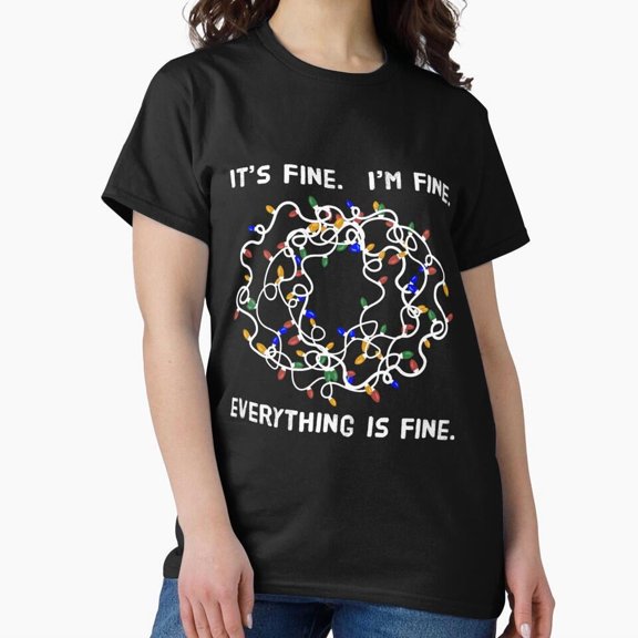 Christmas Lights I'm Fine Everything Is Fine Funny Xmas Twisted Unisex T-Shirt up to Size 5XL