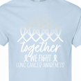 thumbnail image 4 of Inktastic Together, We Fight Lung Cancer Awareness T-Shirt, 4 of 5