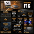 thumbnail image 2 of ASUS TUF F16 Gaming Laptop, 16" 1920 x 1200 FHD+ 165Hz LED Display, Intel Core i7 14650HX, NVIDIA GeForce RTX 5070 8GB GDDR7, RGB Backlit KB, Win11 Pro(64GB DDR5 / 4TB SSD), 2 of 5