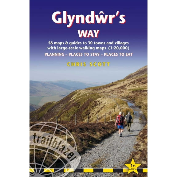 Glyndwr's Way: British Walking Guide: Planning, Places to Stay, Places to Eat; Includes 58 Large-Scale Walking Maps, (Paperback)