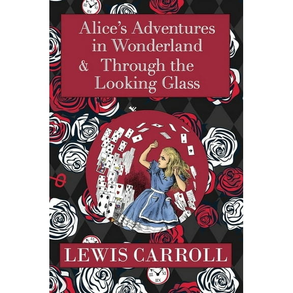 The Alice in Wonderland Omnibus Including Alice's Adventures in Wonderland and Through the Looking Glass (with the Origi, (Hardcover)