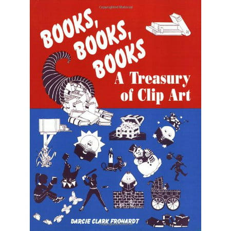 Books Books Books : A Treasury of Clip Art 9781563082658 Used / Pre-owned
